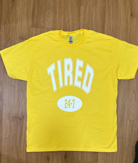 Tired 24-7 Shirt