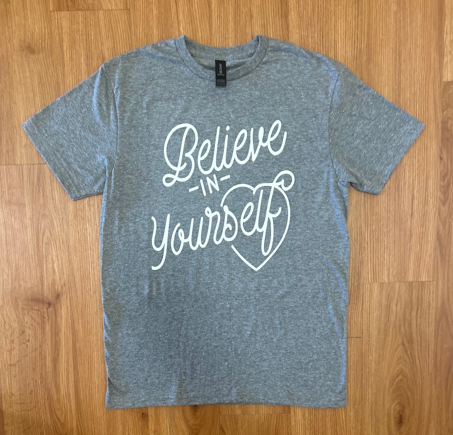 Believe In Yourself Shirt