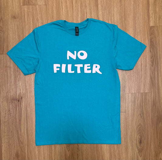 No Filter Shirt