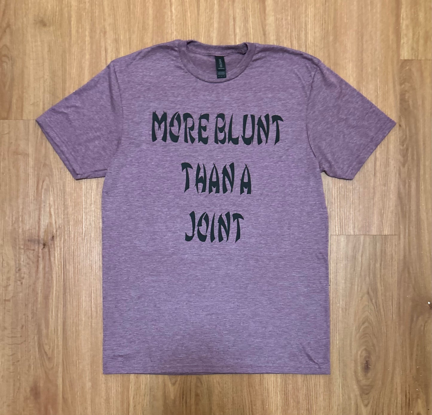 More Blunt Shirt