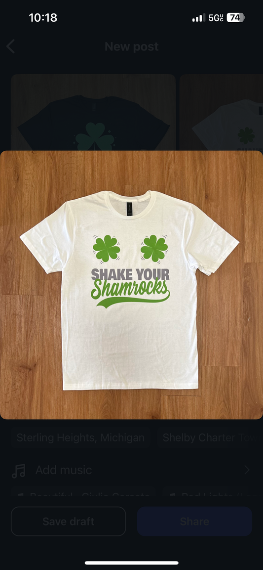 Shake Your Shamrocks Shirt
