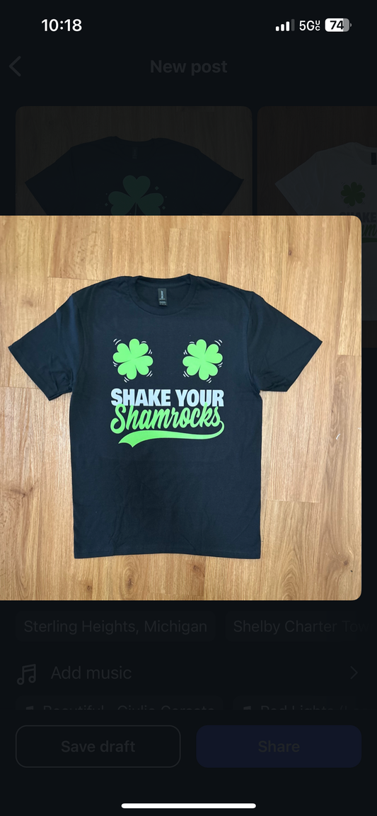 Shake Your Shamrocks Shirt