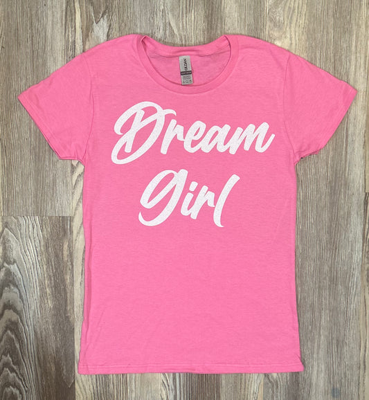 Dream Girl Shirt
