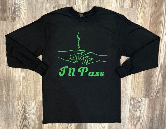 I’ll Pass Shirt