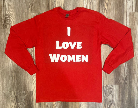 I Love Women Shirt