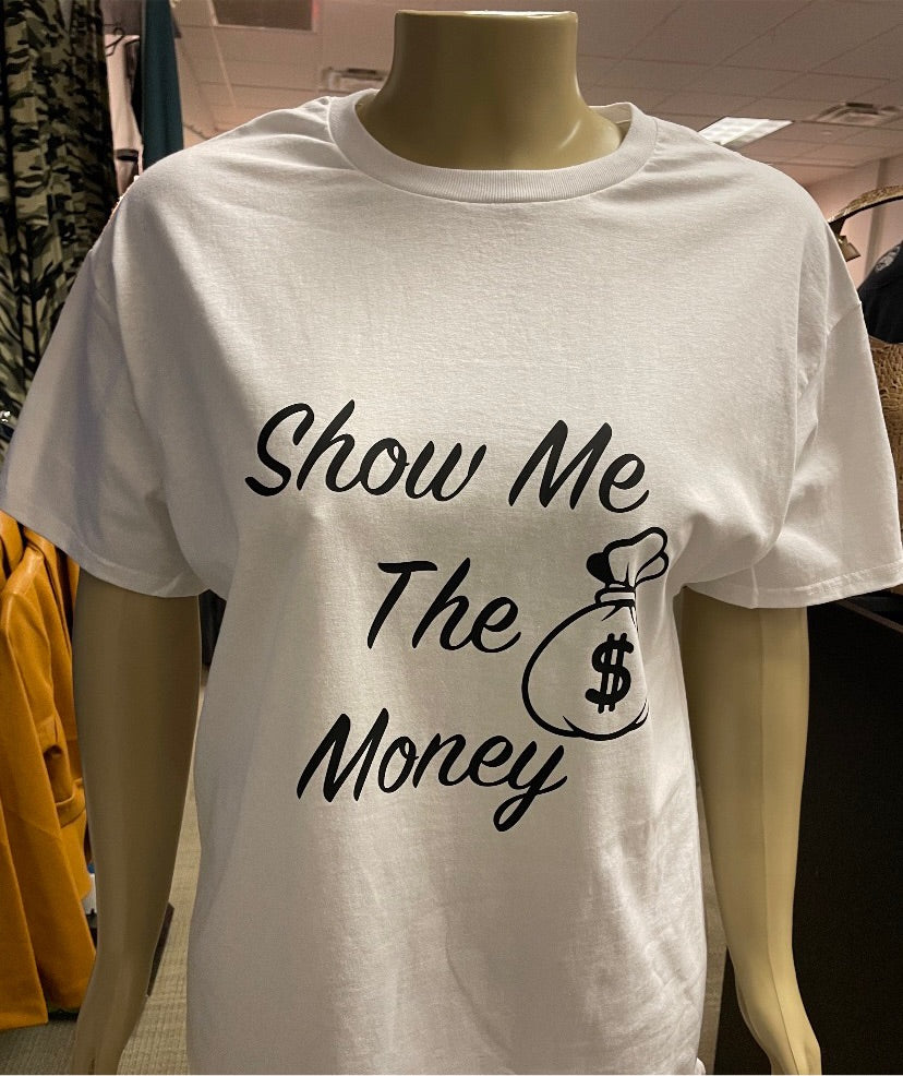 Show Me The Money Shirt