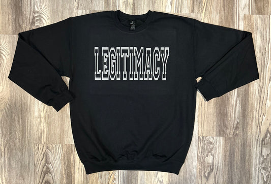 Legitimacy Crewneck