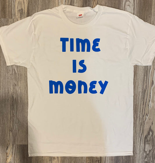 Time Is Money Shirt