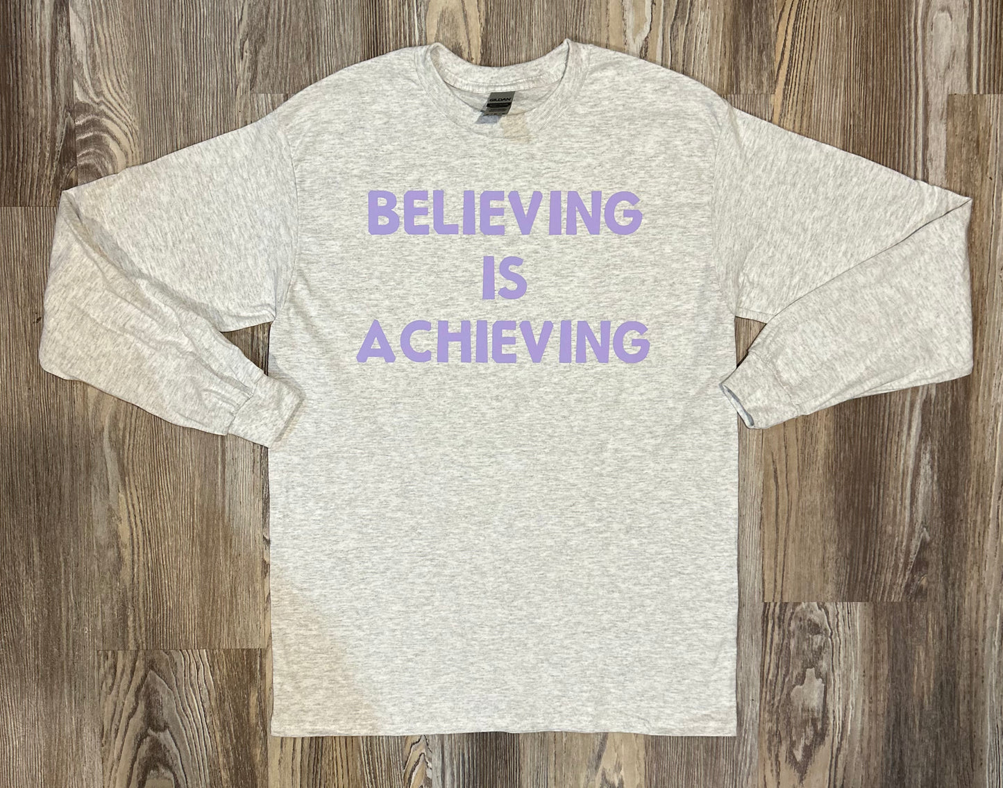 Believing Is Achieving Shirt