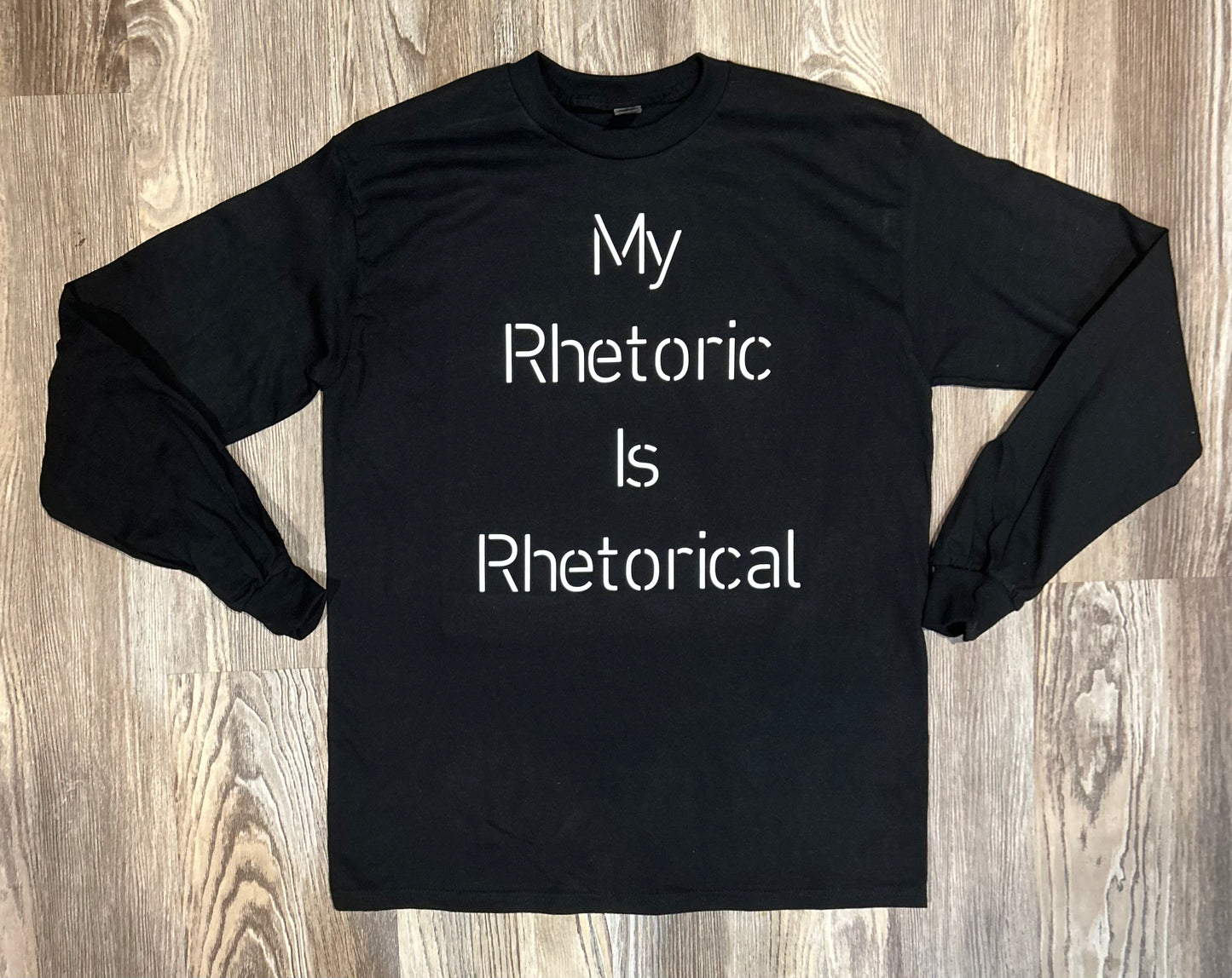 My Rhetoric Shirt